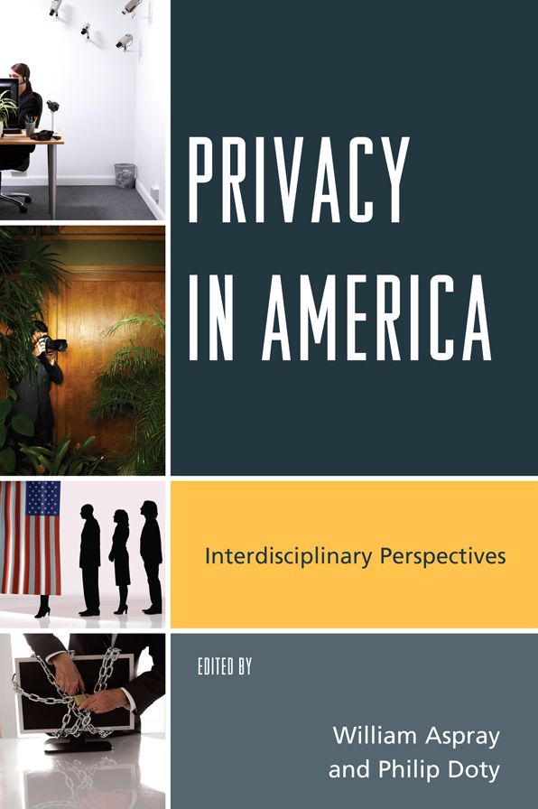 Privacy in America: Interdisciplinary Perspectives