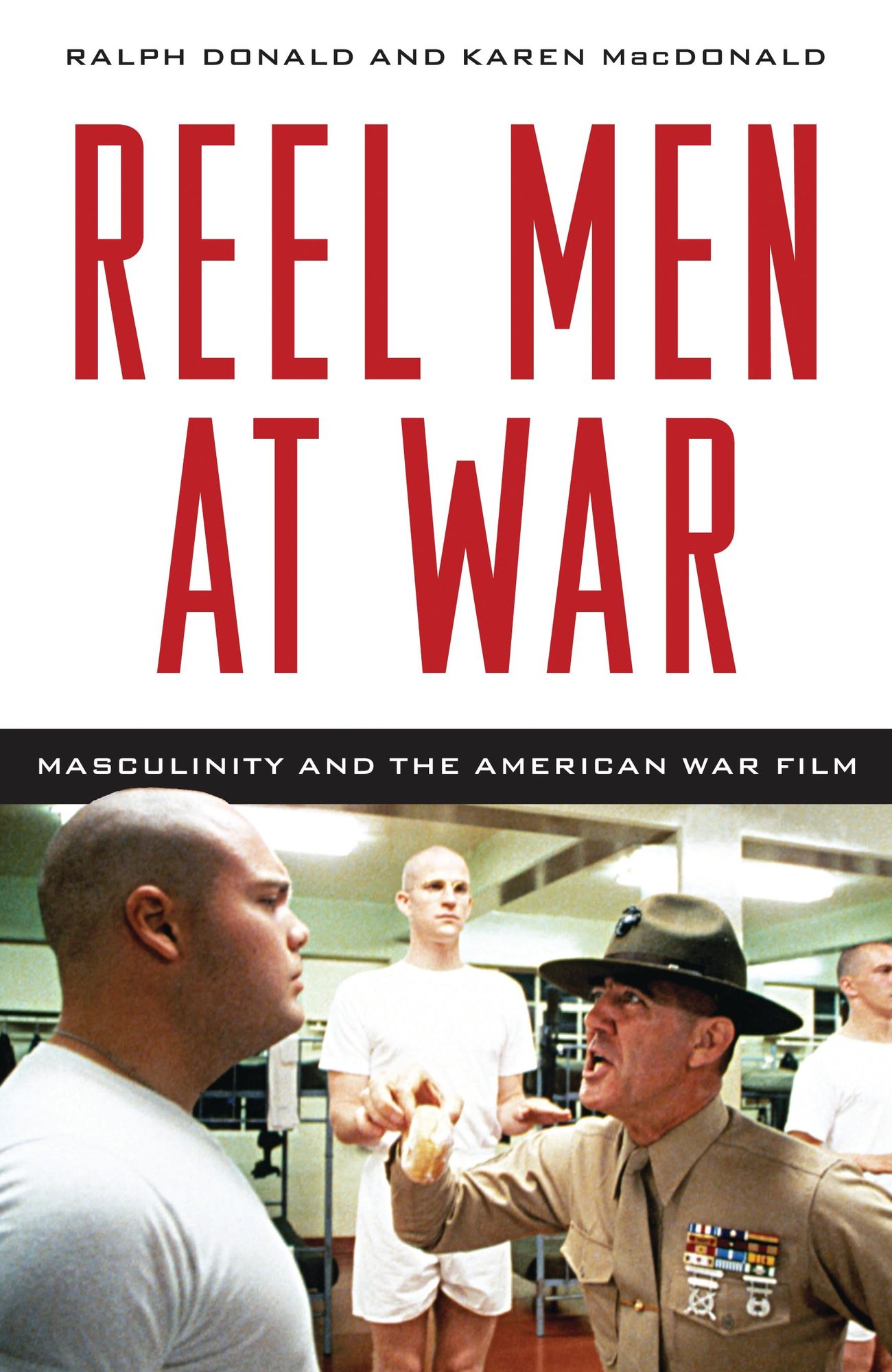 Reel Men at War: Masculinity and the American War Film