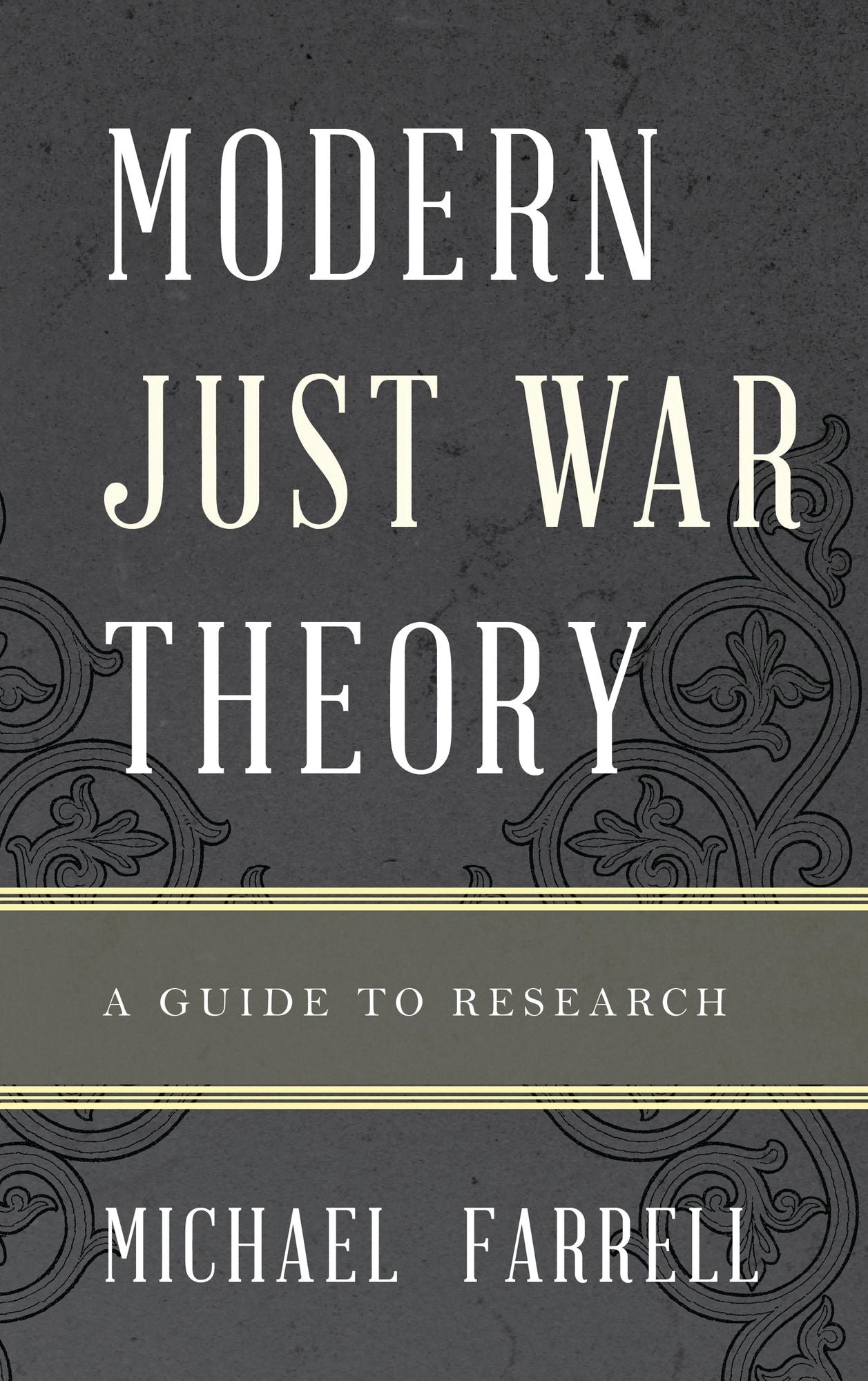Modern Just War Theory: A Guide to Research