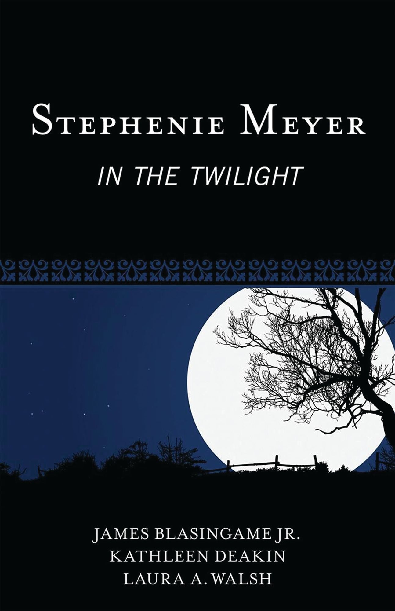 Stephenie Meyer: In the Twilight