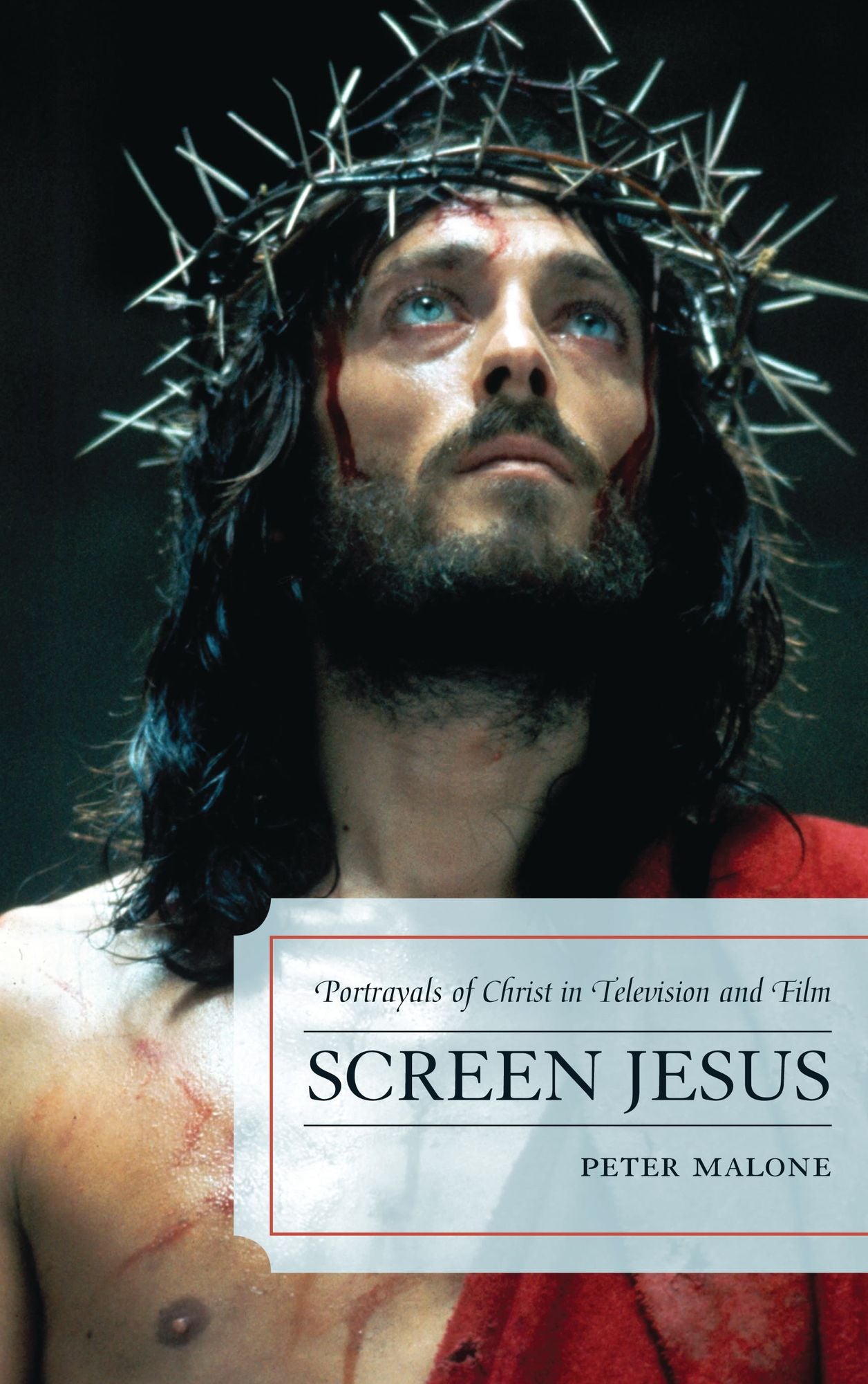 Screen Jesus: Portrayals of Christ in Television and Film
