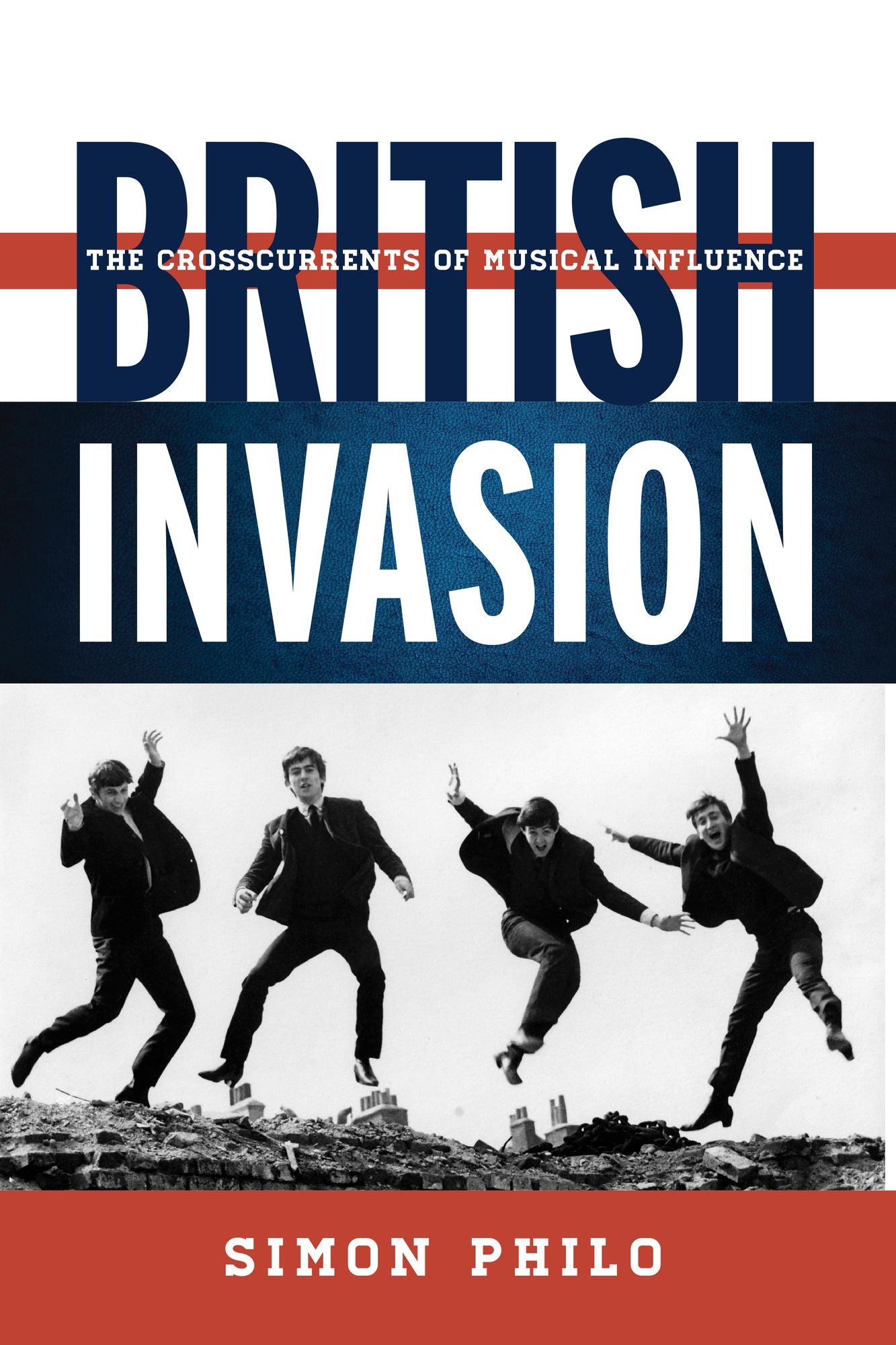 British Invasion: The Crosscurrents of Musical Influence