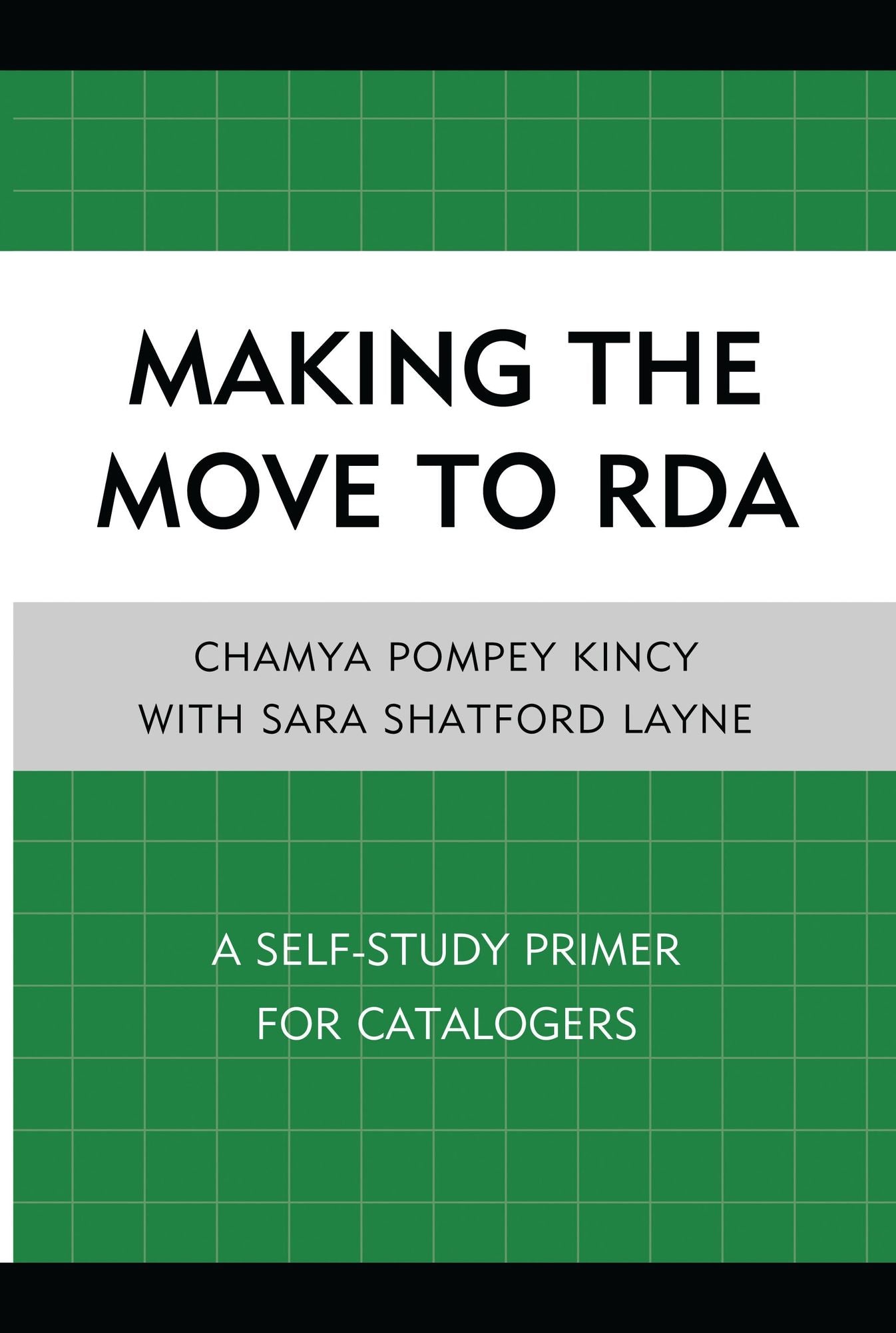 Making the Move to RDA: A Self-Study Primer for Catalogers