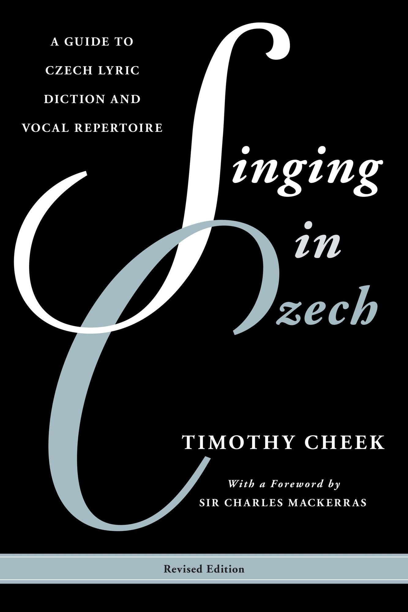Singing in Czech: A Guide to Czech Lyric Diction and Vocal Repertoire