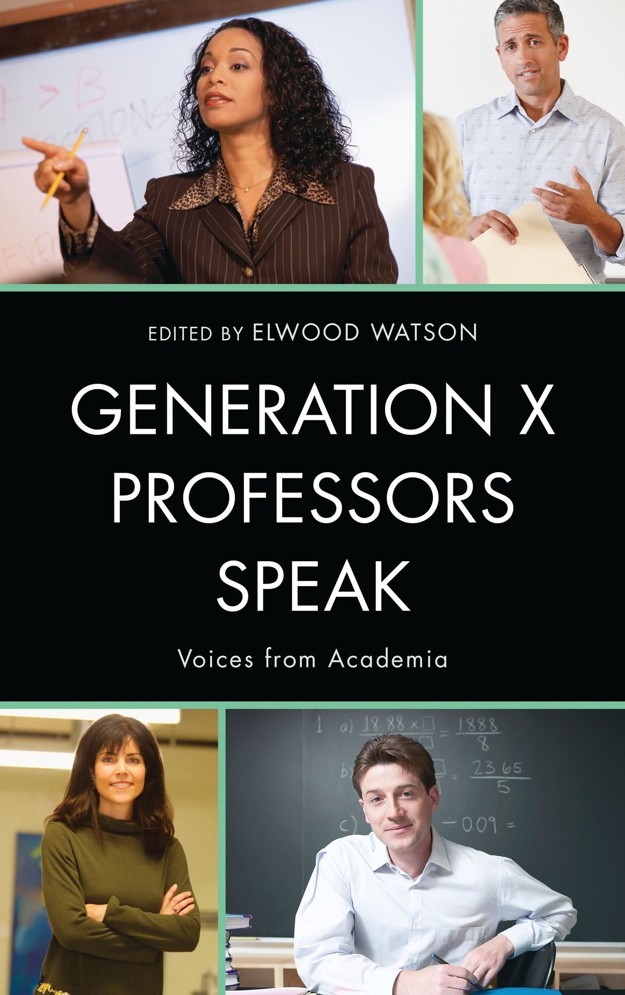 Generation X Professors Speak: Voices from Academia