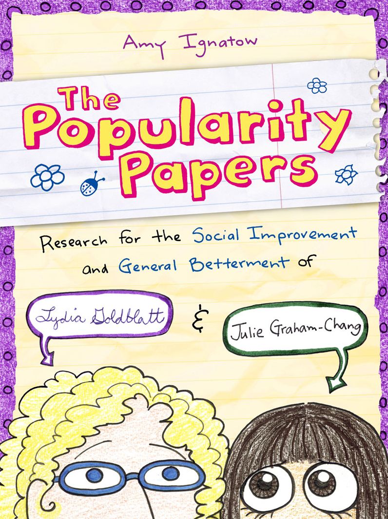 Research for the Social Improvement and General Betterment of Lydia Goldblatt and Julie Graham-Chang (Popularity Papers Series #1)