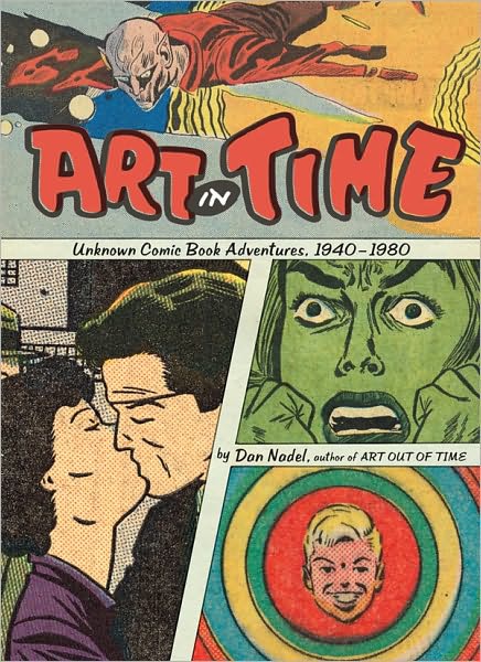 Art in Time: Unknown Comic Book Adventures, 1940-1980