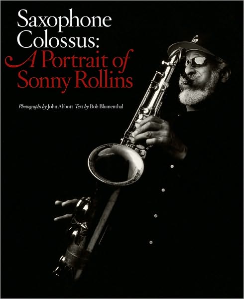 Saxophone Colossus: A Portrait of Sonny Rollins