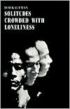 Solitudes Crowded with Loneliness