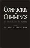 Confucius to Cummings: An Anthology of Poetry