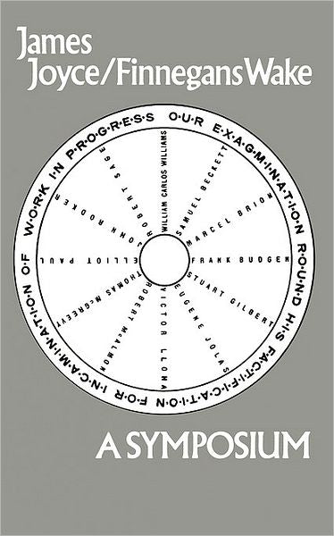 James Joyce's Finnegans Wake: A Symposium