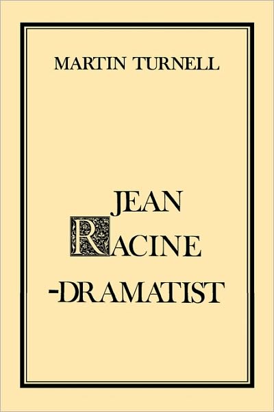 Jean Racine: Dramatist