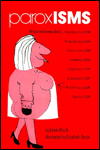 Paroxisms: A Guide to the Isms