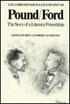 Ezra Pound and Ford Madox Ford: The Story of a Literary Friendship