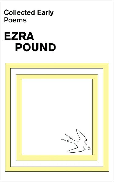 Collected Early Poems Of Ezra Pound