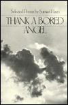 Thank a Bored Angel: Selected Poems