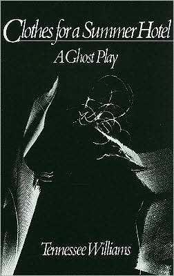Clothes for a Summer Hotel: A Ghost Play