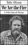 We Are the Fire: A Selection of Poems