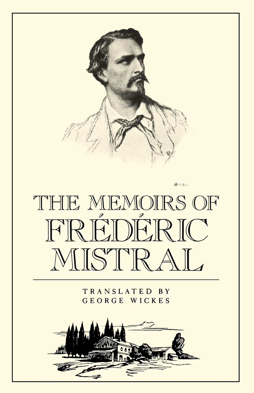 The Memoirs of Frederic Mistral
