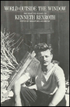 World Outside the Window: The Selected Essays of Kenneth Rexroth