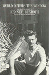 World Outside the Window: The Selected Essays of Kenneth Rexroth