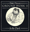 Ground Work II: In the Dark