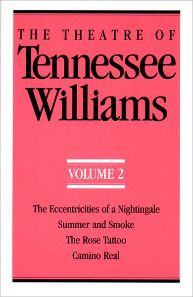 The Theatre Of Tennessee Williams Volume Ii