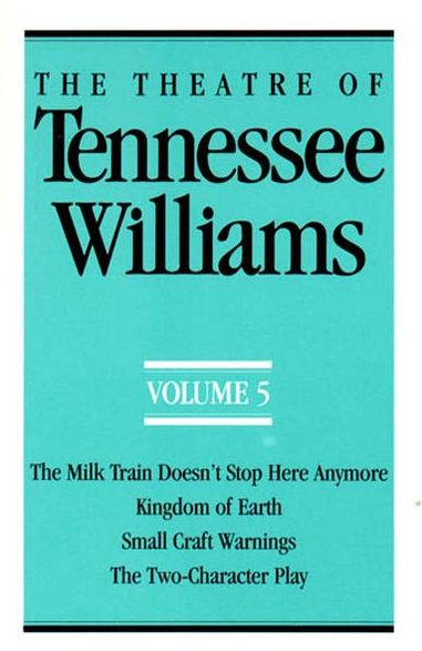 The Theatre Of Tennessee Williams Volume V