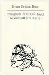 Immigrants in Our Own Land and Selected Early Poems