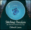 Stitching Porcelain: After Matteo Ricci in Sixteenth-Century China