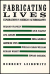 Fabricating Lives: Explorations in American Autobiography