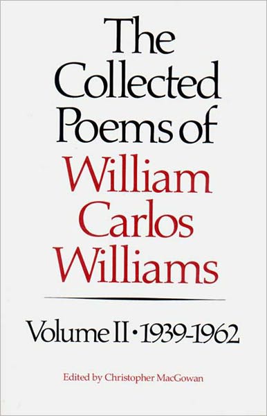 Collected Poems of William Carlos Williams, 1939-1962
