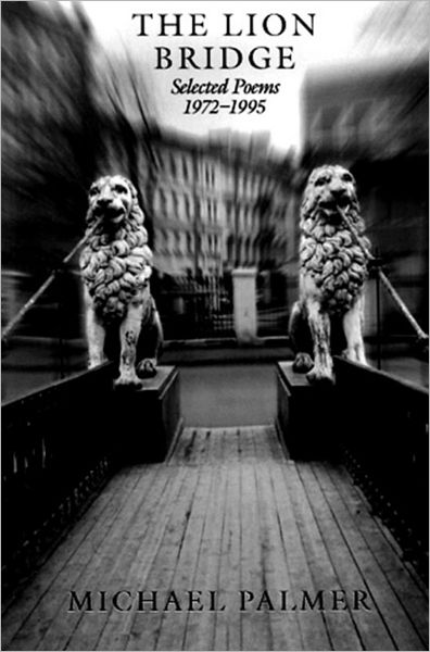 The Lion Bridge: Selected Poems, 1972-1995