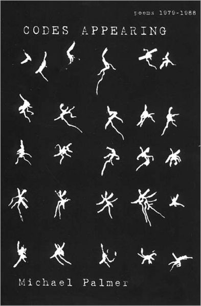 Codes Appearing: Poems, 1979-1988