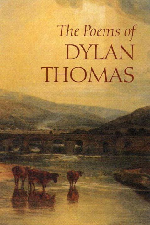 Poems of Dylan Thomas