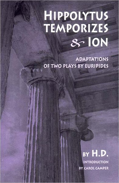 Hippolytus Temporizes and Ion: Adaptations from Euripides