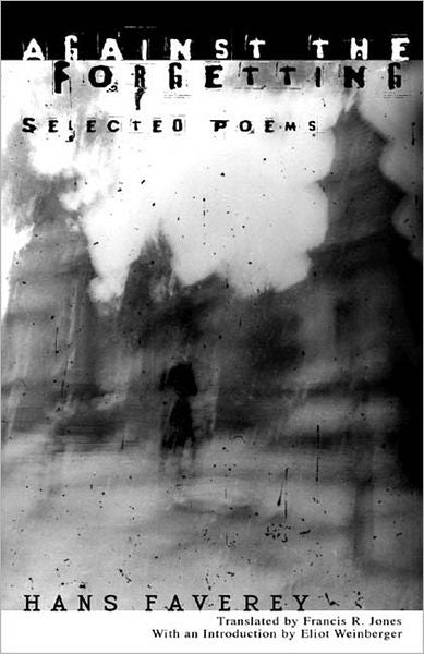 Against the Forgetting: Selected Poems
