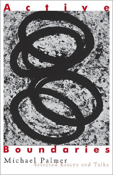Active Boundaries: Selected Essays and Talks