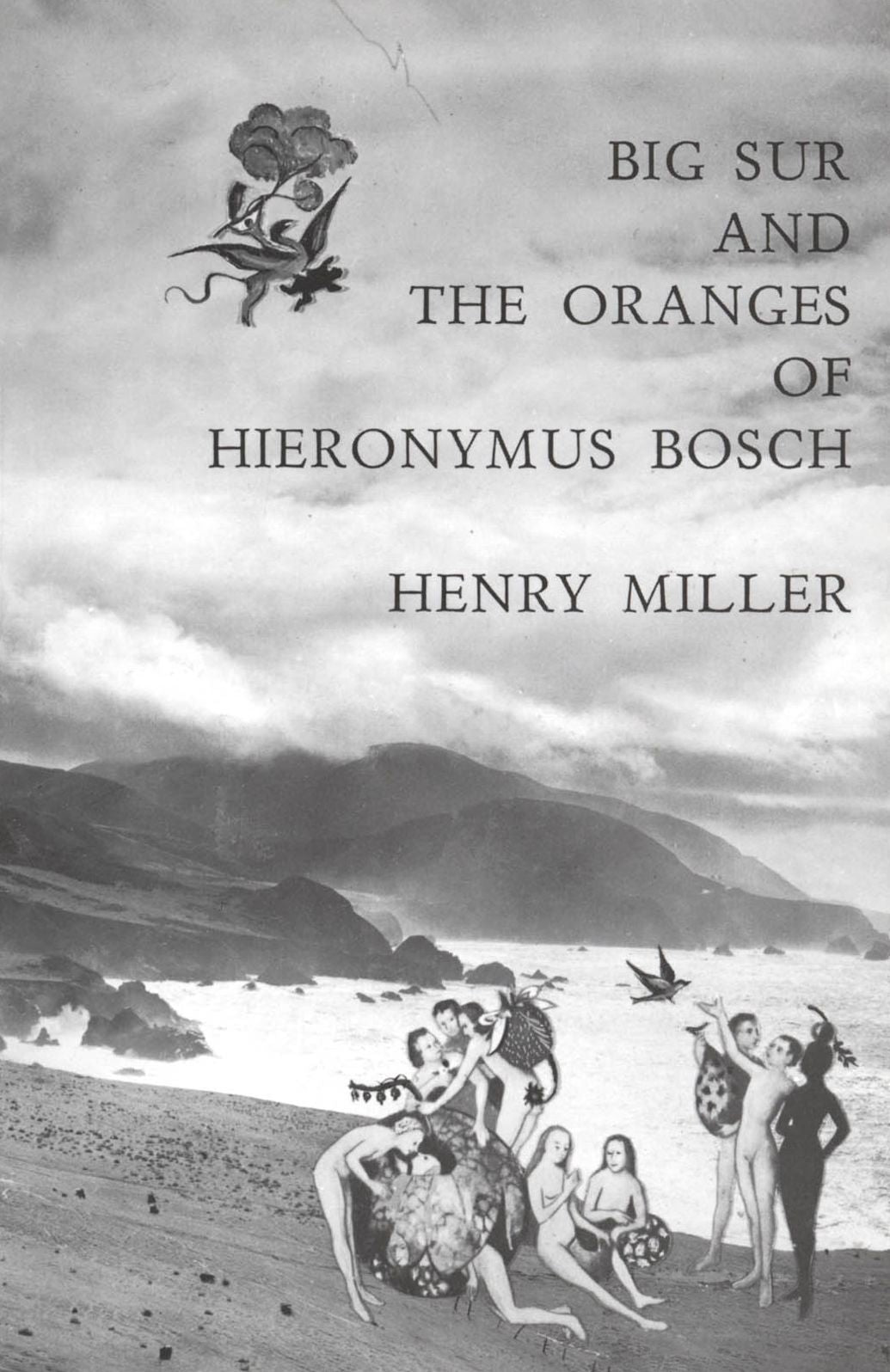 Big Sur and the Oranges of Hieronymus Bosch