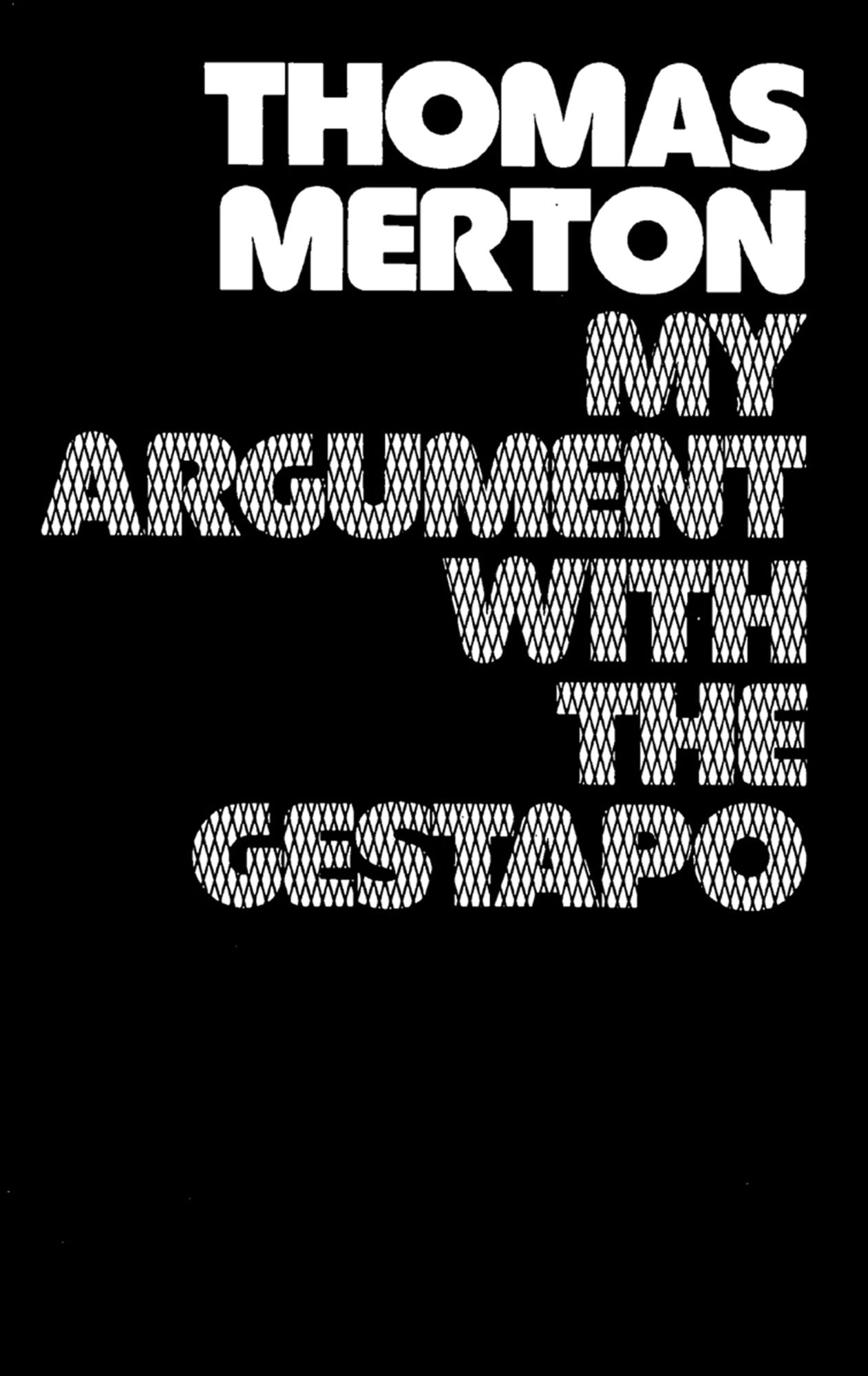 My Argument with the Gestapo: Autobiographical novel