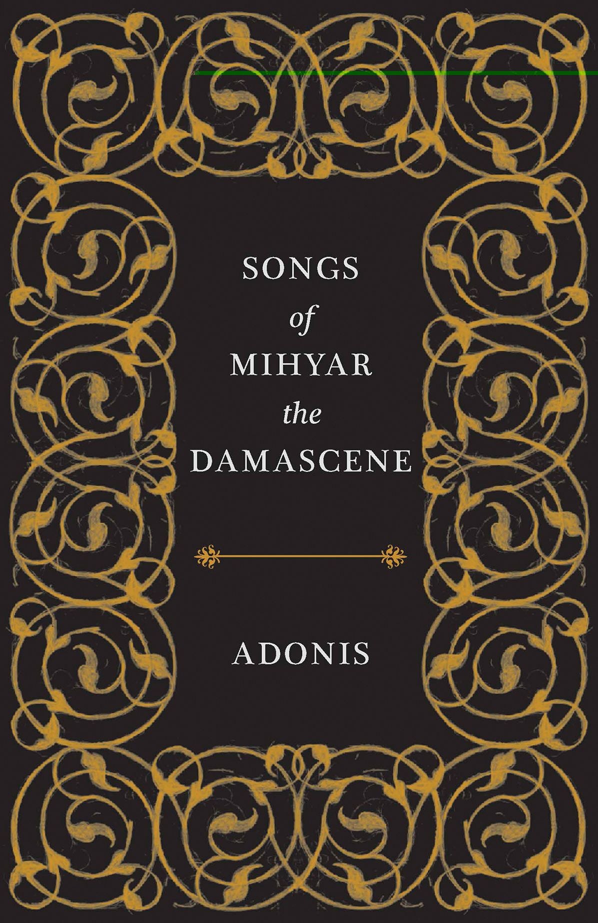 Songs of Mihyar the Damascene