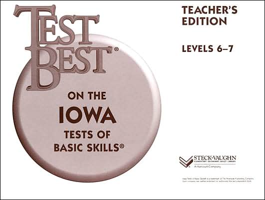 Test Best ITBS: Teacher's Edition Grade 1 (Level 6 - 7) 1995