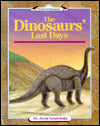 The Dinosaurs' Last Days