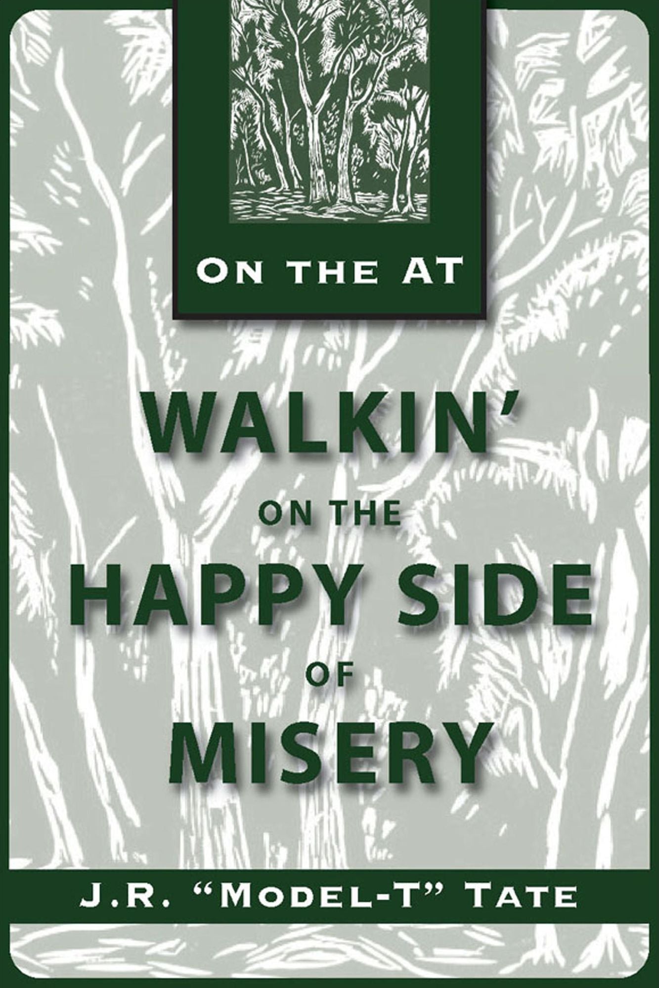 Walkin' on the Happy Side of Misery: A Slice of Life on the Appalachian Trail