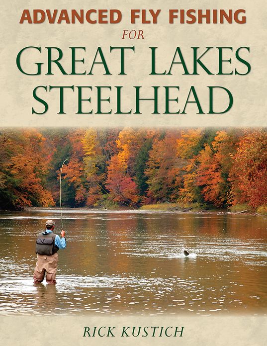 Advanced Fly Fishing for Great Lakes Steelhead