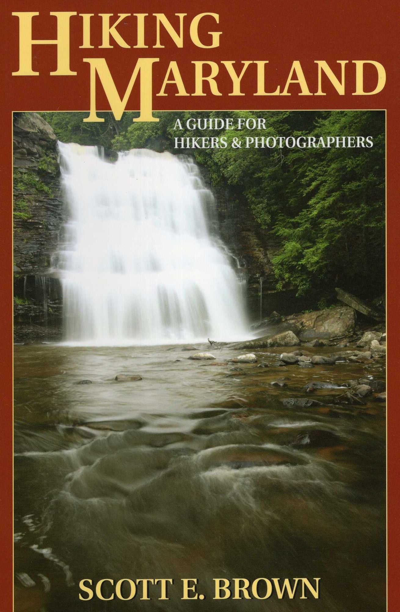 Hiking Maryland: A Guide for Hikers Photographers