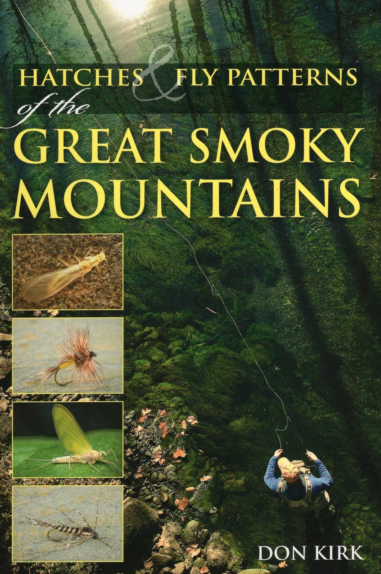Hatches and Fly Patterns of the Great Smoky Mountains