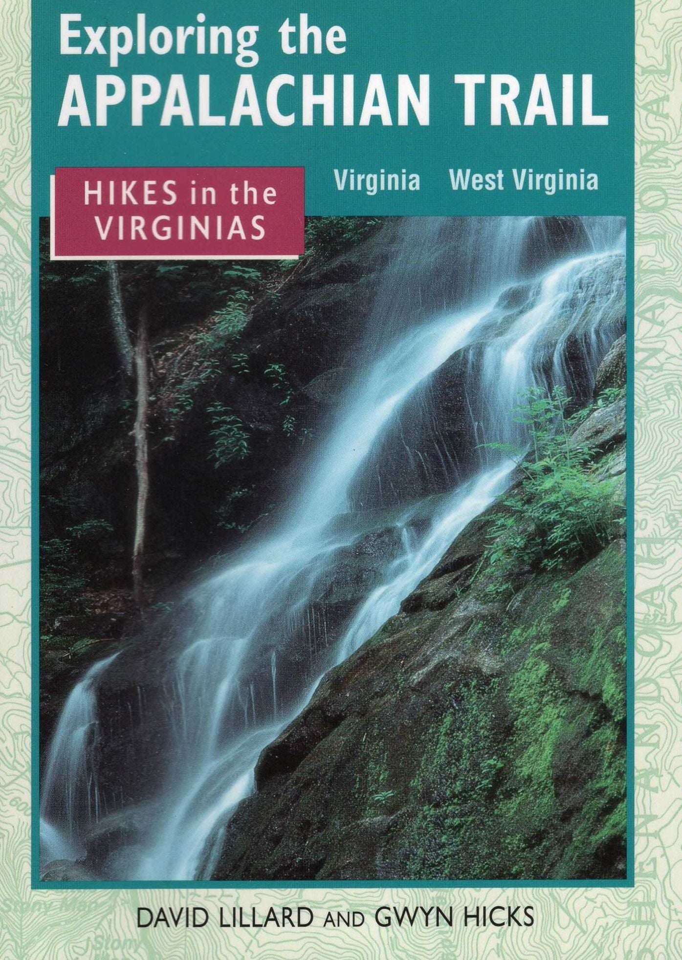 Exploring the Appalachian Trail: Hikes in the Virginias - Virginia, West Virginia