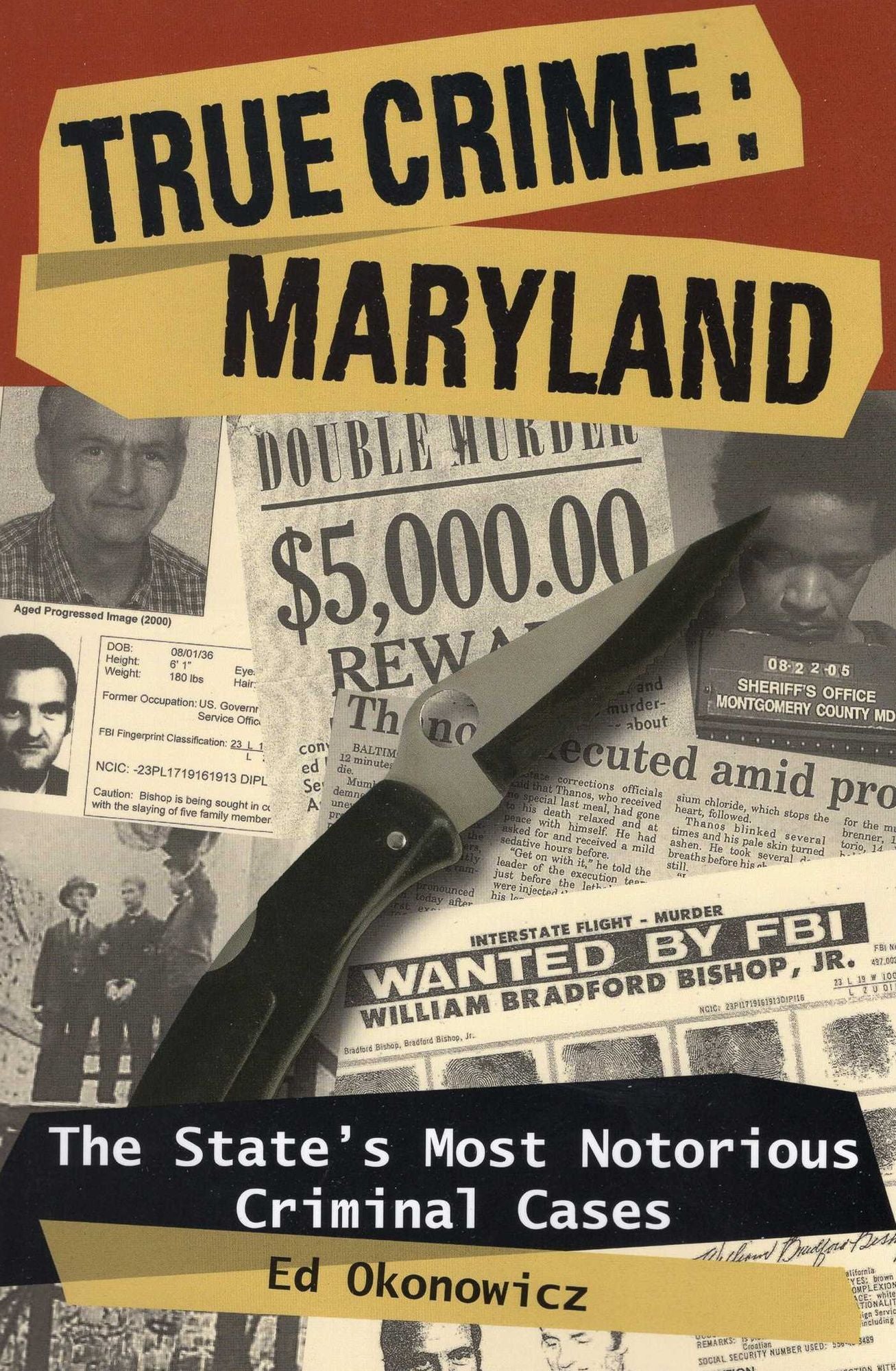 True Crime: Maryland: The State's Most Notorious Criminal Cases