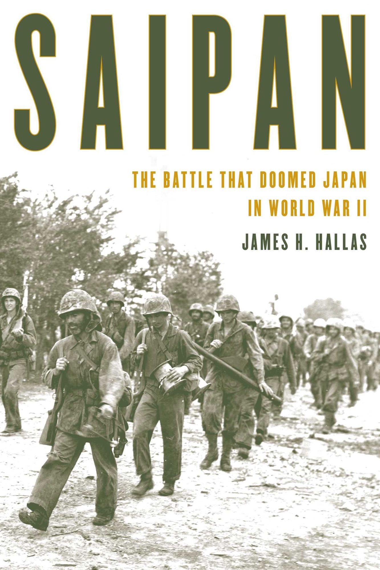 Saipan : The Battle That Doomed Japan in World War II